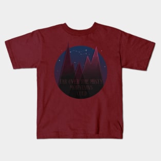 Far over the misty mountains cold Kids T-Shirt